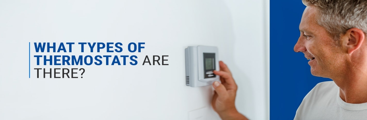 What Types of Thermostats Are There?