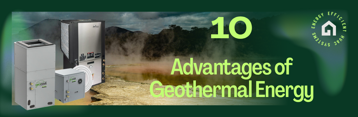 advantages of geothermal