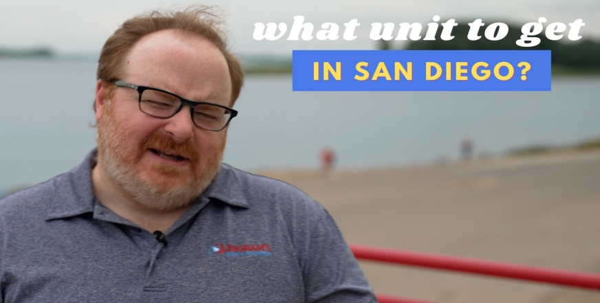 What Unit Should I Get in San Diego? - Ask the Expert Episode 272