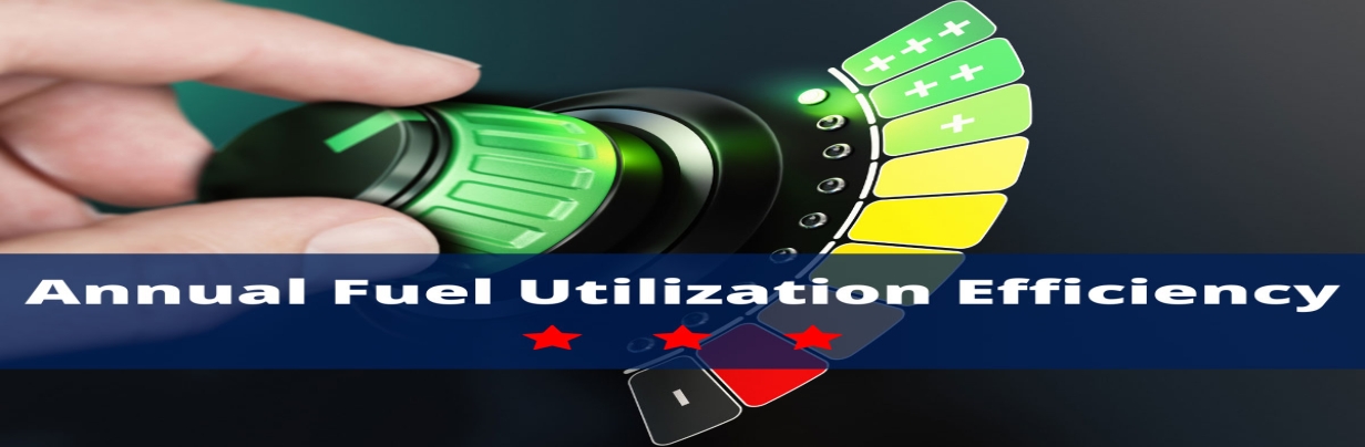 AFUE - Annual Fuel Utilization Efficiency
