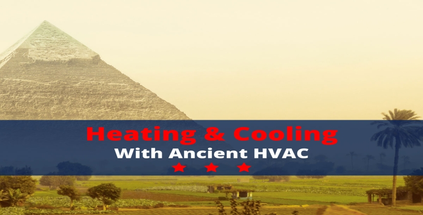 Heating & Cooling with Ancient HVAC