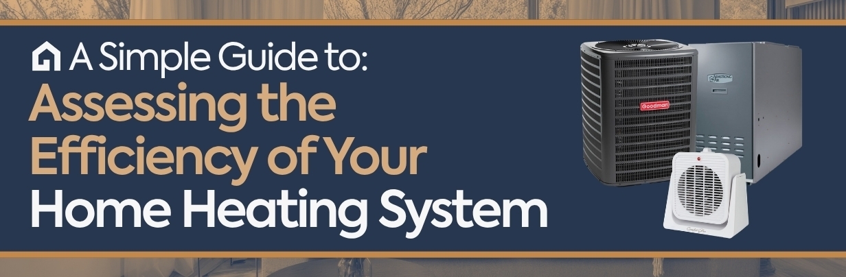 How Can I Assess My Current Heating System?