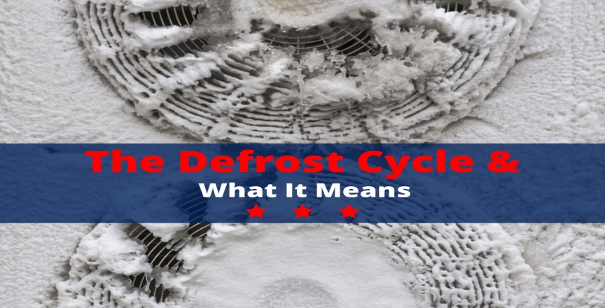 The Defrost Cycle & What It Means