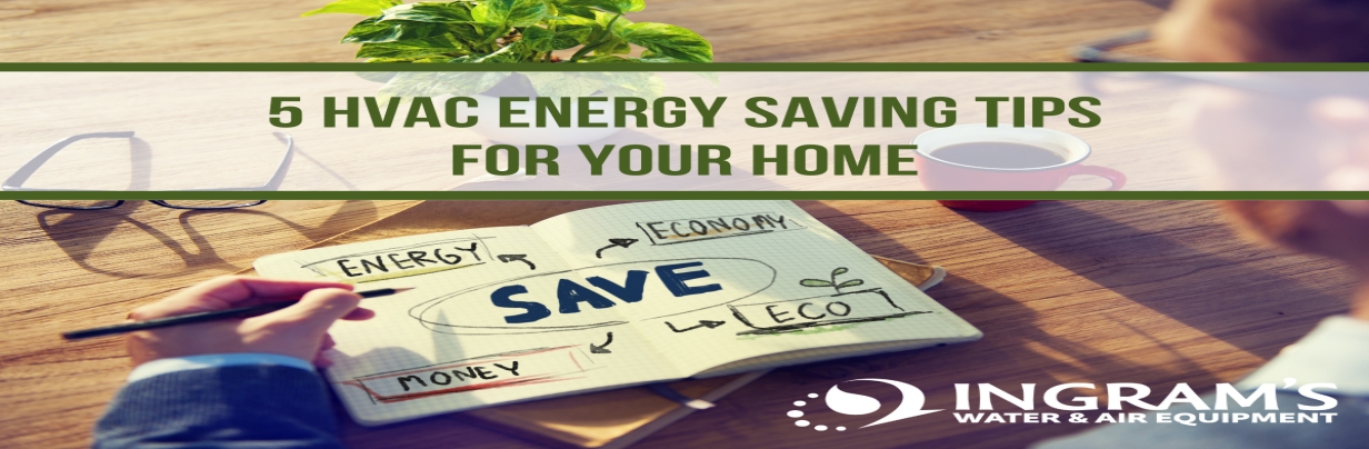 5 HVAC Energy Saving Tips for Your Home