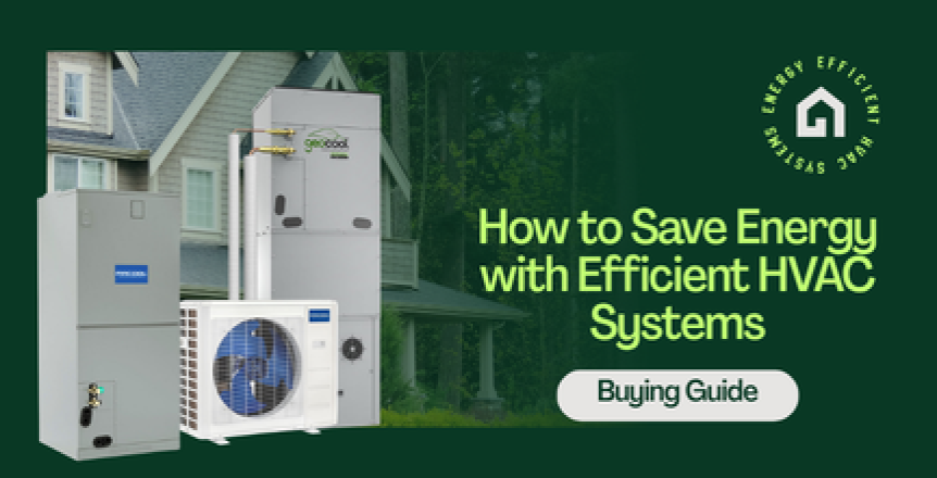 Save Your Energy: An Efficient HVAC Buying Guide 