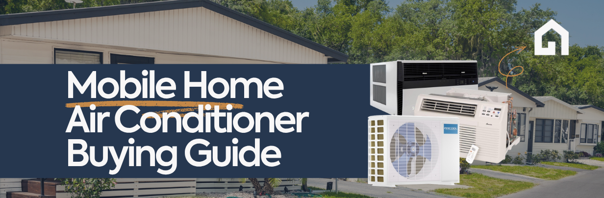 Mobile Home Air Conditioner Buying Guide