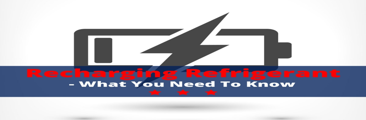 Recharging Refrigerant - What You Need to Know
