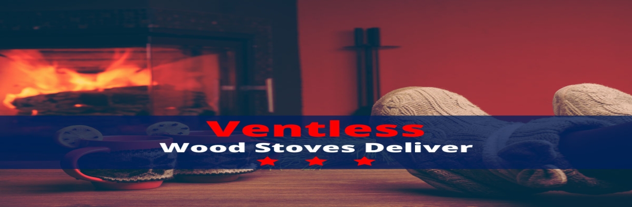 Ventless Wood Stoves Deliver
