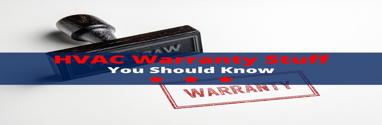 HVAC Warranty Stuff You Should Know