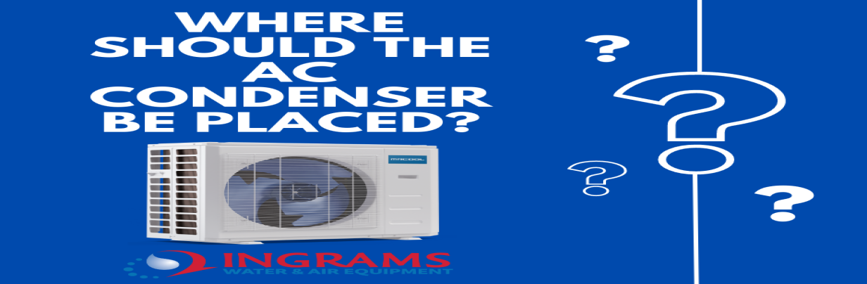 Where Should The AC Condenser Be Placed?