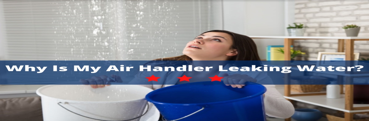air handler leaking water