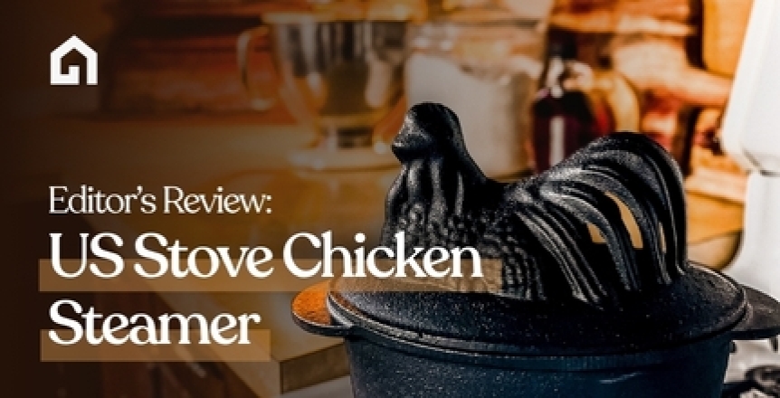 Editor's Review: US Stove Chicken Steamer