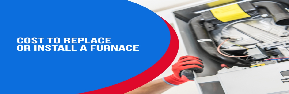 cost to replace or install a furnace