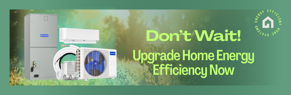 Don't Wait, Upgrade Home Energy Efficiency Now