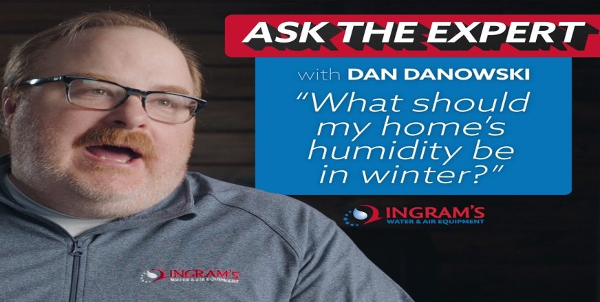 What should the humidity level be in my home in winter? - Ask The Expert Episode 332