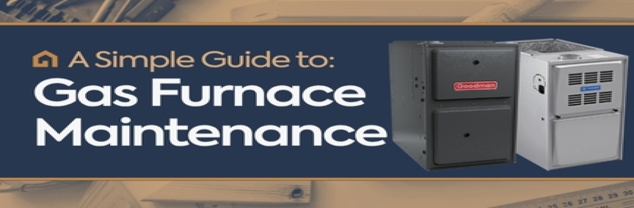 A Simple Guide to Gas Furnace Maintenance