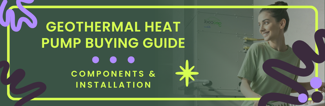 geothermal heat pump buying guide