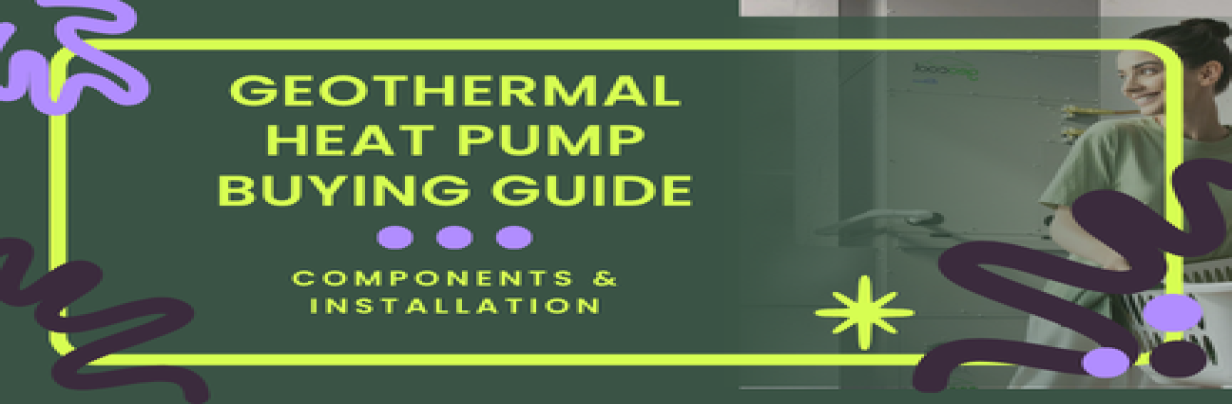 geothermal heat pump buying guide