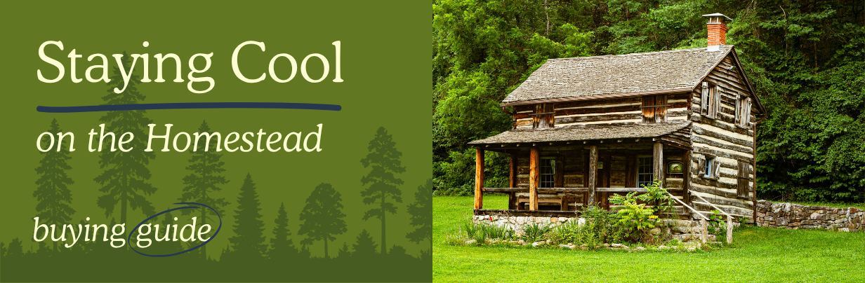 Staying Cool on the Homestead: Know Your AC Options