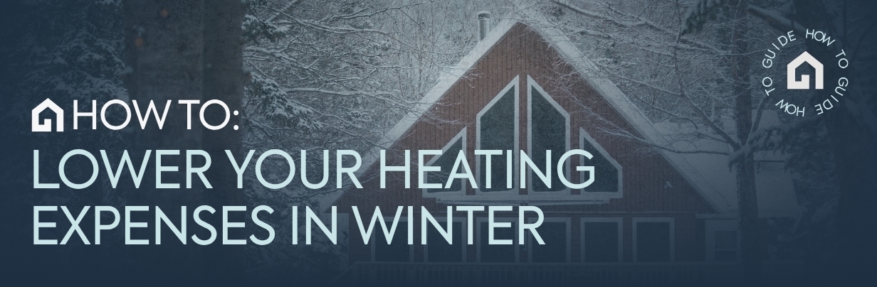 Smart Strategies to Lower Your Winter Heating Expenses