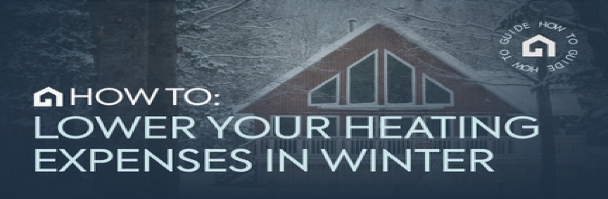 Smart Strategies to Lower Your Winter Heating Expenses
