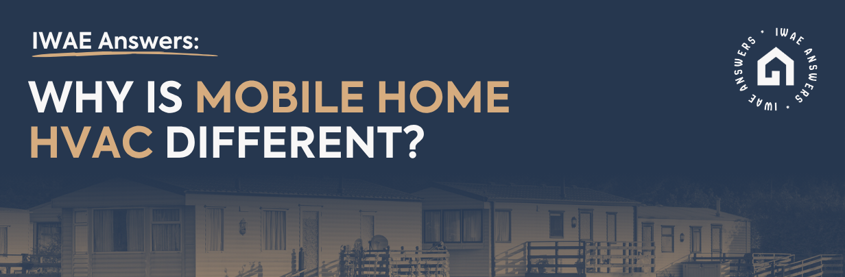 Why Is Mobile Home HVAC Different?