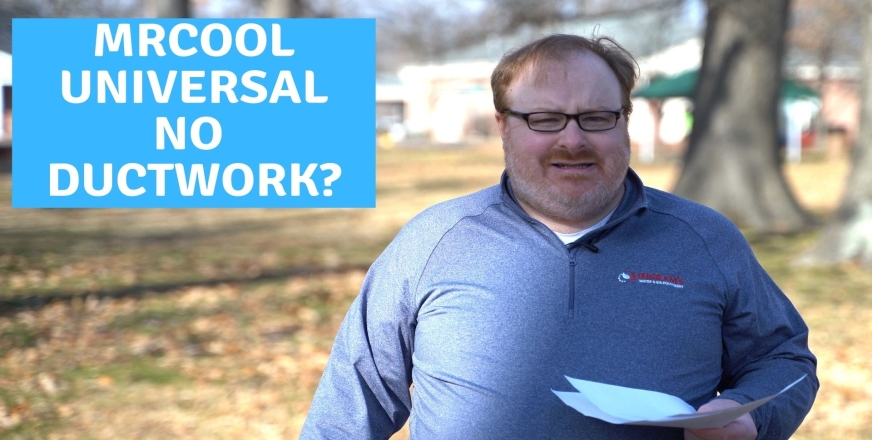 MrCool Universal Requires Ductwork