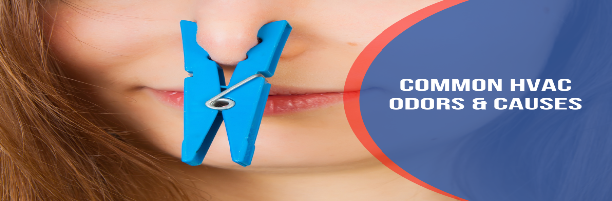 Common HVAC Odors & Causes