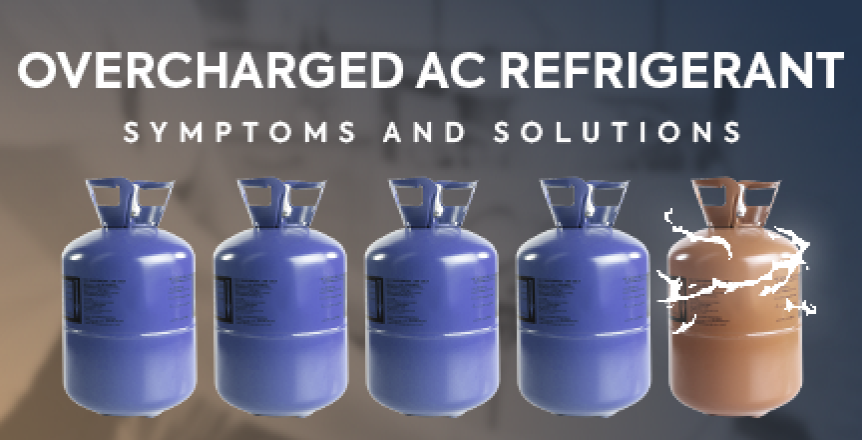 Overcharged AC Refrigerant: Symptoms and Solutions