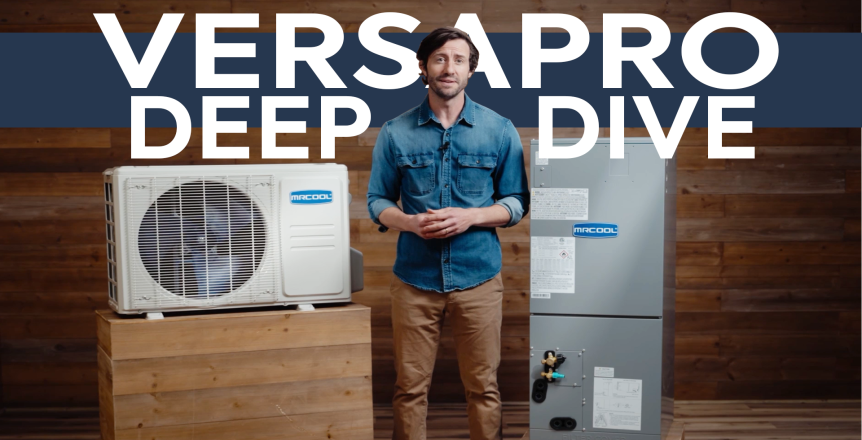 A Deep Dive on the MrCool VersaPro Heat Pump Central Split System