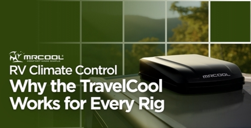 RV Climate Control: Why the MrCool TravelCool Works for Every Rig