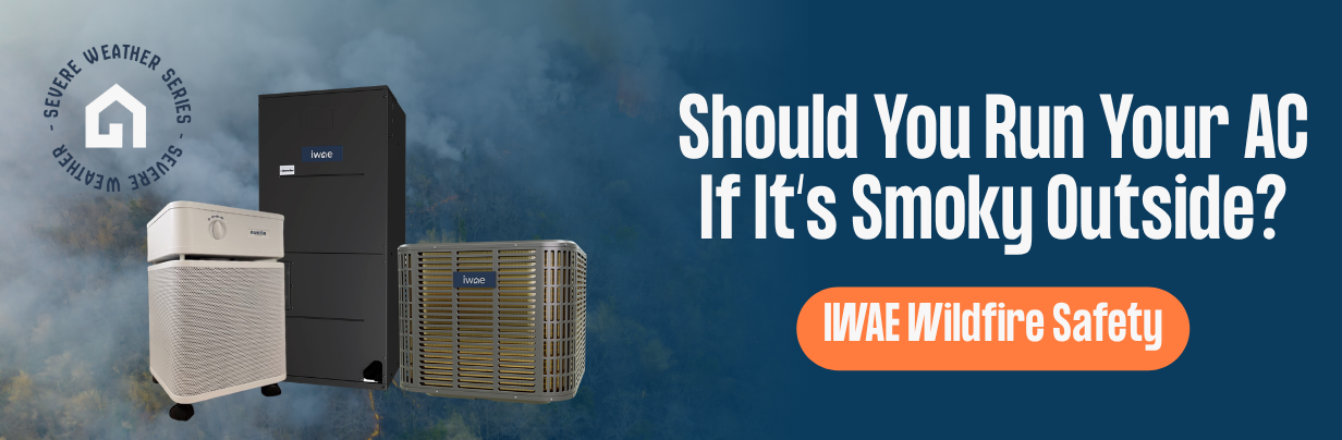 should you run your AC if it's smoky outside