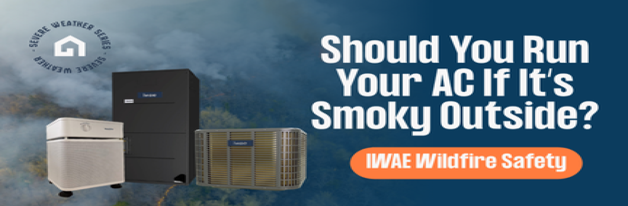 should you run your AC if it's smoky outside