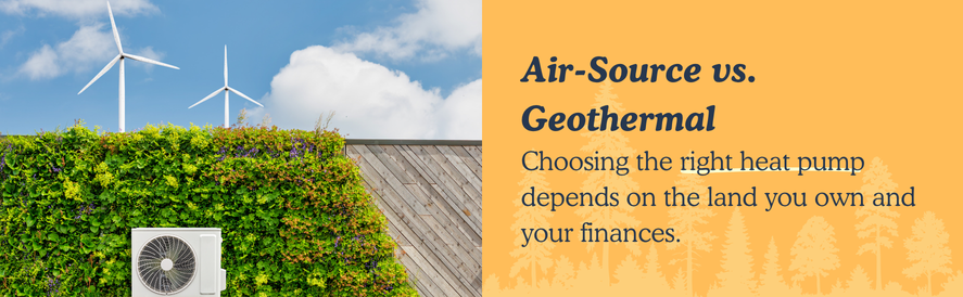 Air-Source vs. Geothermal Heat Pumps on Homesteads text: Choosing the right heat pump depends on the land you own and your finances. image: a heat pump against a garden hedge with wind turbines in the background