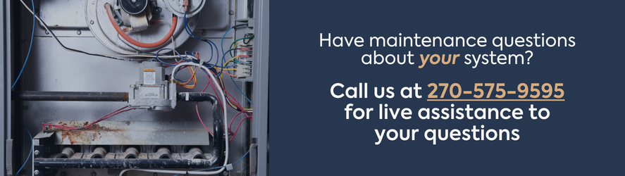 Have furnace maintenance questions? Call IWAE now. text: Call IWAE at 270-575-9595 for all your maintenance questions