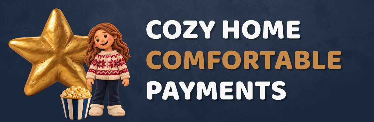 text: Cozy home comfortable payments image: a claymation style little girl in a knit christmas sweater with a bucket of popcorn, both standing in front of a large claymation gold star