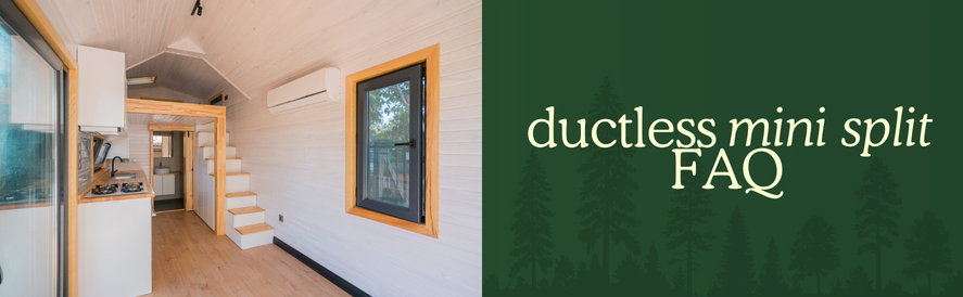 Tiny home ductless mini split FAQ Image: a banner featuring a ductless mini split in a tiny home.