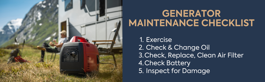 generator maintenance checklist image: a small red generator at an RV campsite. text: Exercise Check & Change Oil Check, Replace, Clean Air Filter Check Battery Inspect for Damage