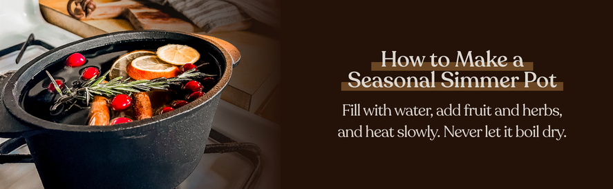 How to make a seasonal simmer pot