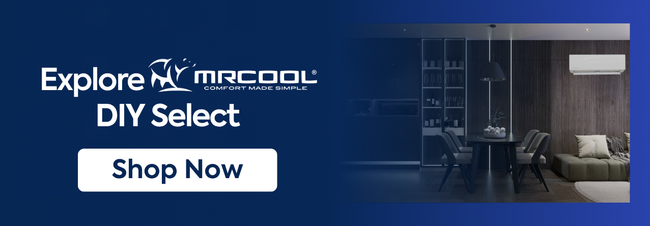 explore the mrcool diy select shop now at IWAE explore the mrcool diy select shop now at IWAE