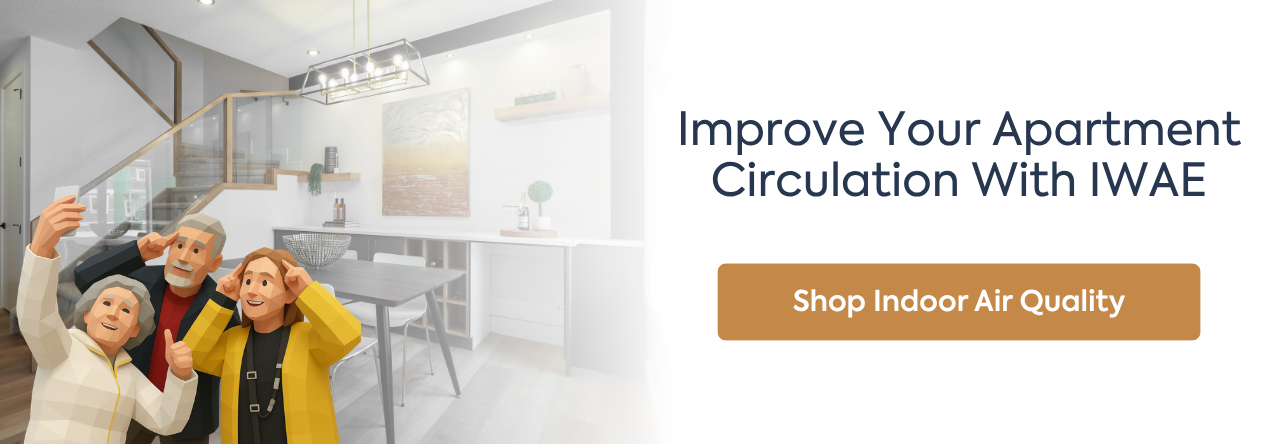 Improve Apartment Ventilation With IWAE's IAQ Solutions Shop Now
