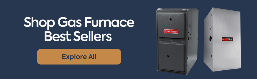 Shop all gas furnaces with IWAE today